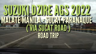 Malate Manila  Sucat Parañaque  Suzuki Dzire  brianbetechannel  Road Trip  Philippines [upl. by Ferwerda552]