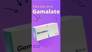 GAMALATE para que sirve 💊  ForoTube [upl. by Oibaf]