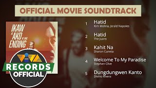 Ikaw at Ako at Ang Ending  Official Movie Soundtrack Nonstop Playlist [upl. by Kunz]