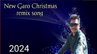 New Garo Christmas remix song 2024 [upl. by Wertheimer]