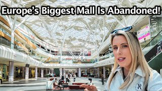 Europes BIGGEST Shopping Mall has Failed [upl. by Santana]