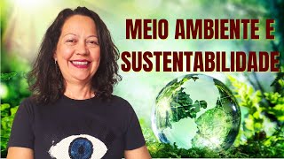 MEIO AMBIENTE E SUSTENTABILIDADE [upl. by Ahcmis475]