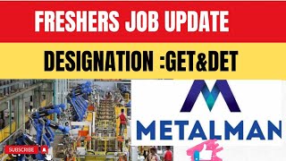 FRESHERS JOB UPDATE METALMAN PVT LTDCAREER COACHதமிழ் [upl. by Ettolrahc]