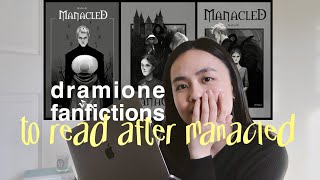 15 dramione fanfictions to read after manacled by senlinyu — [upl. by Addiego540]