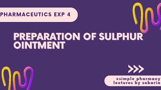 Pharmaceutics  Exp 4 Preparation of sulphur ointment pharmaceutics pharmacy pharmacytechnician [upl. by Jake916]