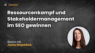 Ressourcenkampf im SEO gewinnen  Joanna Hengstebeck [upl. by Odlanar]