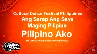 Cultural Dance Festival Philippines  Ang Sarap Ang Saya Maging Pilipino  Pilipino Ako [upl. by Bolen173]