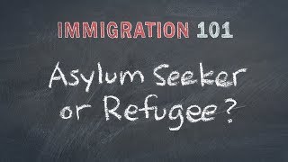 Immigration 101 Refugees Migrants Asylum Seekers  Whats the Difference [upl. by Llenaej691]