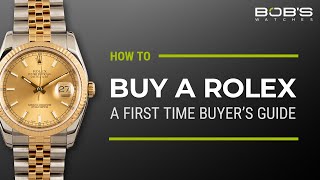 How To Buy a Rolex A First Time Buyers Guide  What You Need To Know  Bobs Watches [upl. by Avenej]