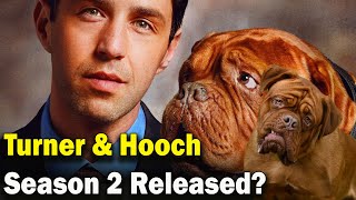 Turner Hooch Season 2 Release Date And Cast [upl. by Livy]