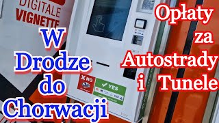 Chorwacja Samochodem 2022 Opłaty za Autostrady i Tunele Winiety Bez Naklejek Ceny Austria Słowenia [upl. by Reimer135]