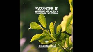 Passenger 10  Monsters Off My Back Nora En Pure Remix [upl. by Brunelle]