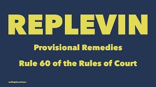 Provisional Remedies Rule 60 Replevin [upl. by Netsuj]