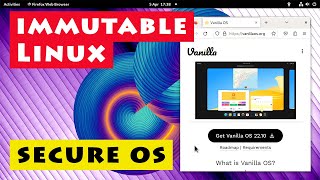 Vanilla OS New highly secure immutable Linux distro [upl. by Eidoc188]