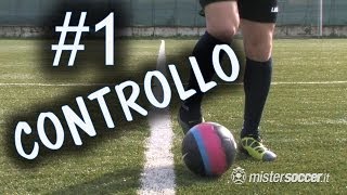 CALCIO  CONTROLLO E GUIDA DEL PALLONE  FONDAMENTALE 1 [upl. by Alanson]