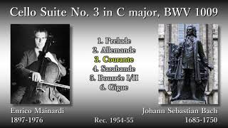 Bach Cello Suite No 3 Mainardi 195455 バッハ 無伴奏チェロ組曲第3番 マイナルディ [upl. by Desiree]