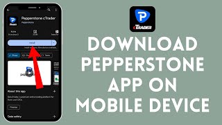 How to Download Pepperstone App on Mobile Device 2024 [upl. by Atteuqram]