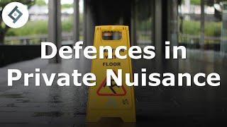 Defences to Private Nuisance  Law of Tort [upl. by Enomal466]