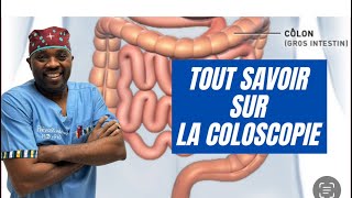 LA COLOSCOPIE TOUT CE QUE VOUS DEVEZ SAVOIR PAR docteursourire [upl. by Assenov267]