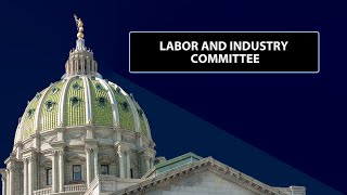 Labor amp Industry Committee  June 11 2024 [upl. by Gebler]