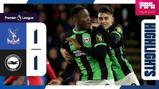 PL Highlights Crystal Palace 1 Brighton 1 [upl. by Enrobso]