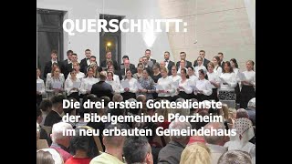 QUERSCHNITT 3 erste Gottesdienste der Bibelgemeinde Pforzheim im neuen Gemeindehaus Christfest 2022 [upl. by Wakefield855]