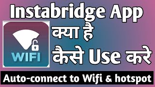 Instabridge App Kaise Use Kare ।। how to use instabridge app ।। Instabridge App [upl. by Ennayar907]