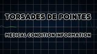 Torsades de pointes Medical Condition [upl. by Seek]