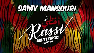 Samy Mansouri  Akhti Rassi ELECTRO  Audio Music  2020 [upl. by Alyac432]