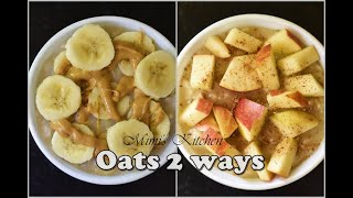 oats 2 ways  How to make oats without milk and sugar  vegan oats recipes  Tasty and healthy [upl. by Idnil487]