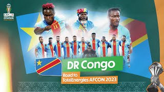 🇨🇩 DR Congo Road to TotalEnergies AFCON 2023 🔥 [upl. by Yerhpmuh]