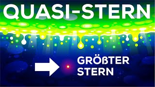 Das Größte das jemals im Universum existierte QuasiSterne [upl. by Cram]