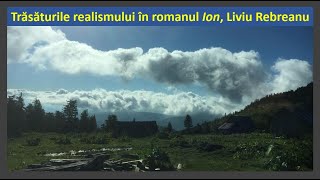 Trăsăturile realismului în romanul ION LIVIU REBREANU [upl. by Polad364]