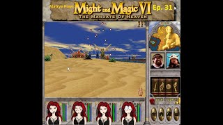 Alatrye Plays Might and Magic 6 Ep 31 [upl. by Enaht988]