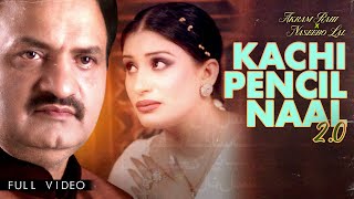 Akram Rahi x Naseebo Lal  Kachi Pencil Naal 20 Official Music Video [upl. by Lovering528]