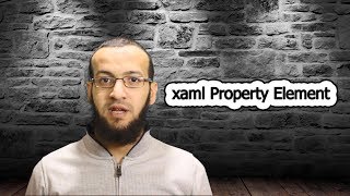 7 دورة Xamarin Forms  ال xaml Property Element [upl. by Petronille]