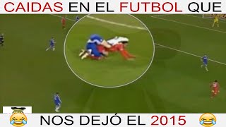 Caidas Graciosas del Futbol 2015 [upl. by Navac]