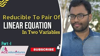 Class 10  Reducible to Pair of Linear Equation in two Variables  Exercise  36  Part 1 [upl. by Ydwor]