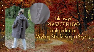 Jak uszyć płaszcz PLUVO Krok po kroku Wykrój Strefa Kroju i Szycia [upl. by Annauqahs]