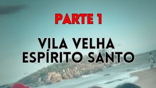 Viagem de Belo Horizonte a Vila Velha  Espírito Santo  PARTE 1 [upl. by Tiedeman]