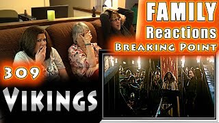 VIKINGS  309  Breaking Point  FAMILY Reactions  Fair Use [upl. by Buskirk814]