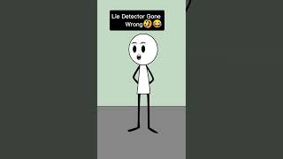 Lie Detector Gone Wrong😂🤣liedetector fypシ゚viral funny animation family comedyshort [upl. by Emya993]