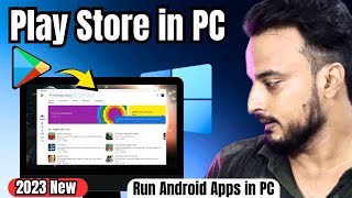 Install Google Play Store in Windows 1011 2023 NEW  Run Any Android Apps amp Games on PC [upl. by Ayidan]