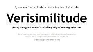 Verisimilitude pronunciation and definition [upl. by Znieh]