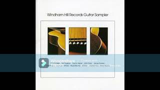 Windham Hill Records  Guitar Sampler  1988 [upl. by Mariquilla]