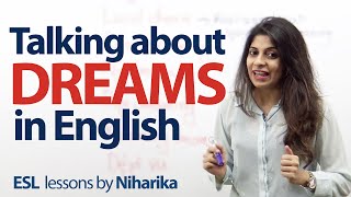 Talking about dreams in English – Free English speaking lesson [upl. by Ardnajela292]