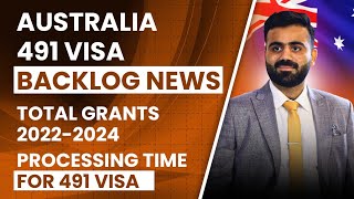 Australia 491 Visa Backlog amp Grants Update 2024  Total Backlog  Australian Immigration News 2024 [upl. by Keverne]