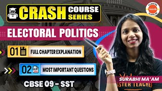 Electoral Politics Civics Class 9  Crash Course Series  9th SST  Final Exam Preparation [upl. by Remat]