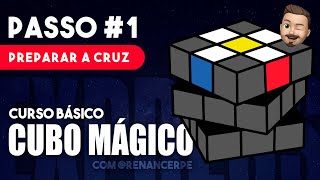 COMO RESOLVER O CUBO MÁGICO  PASSO 1  PREPARAR A CRUZ [upl. by Chloette]