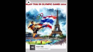 Officially Muay Thai at 2024 Olympics [upl. by Engelbert]